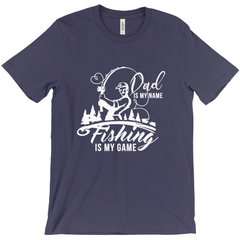 Dad Is My Name Fishing Is My Game Men's T-Shirt