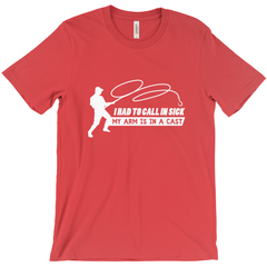 I Had To Call In Sick - My Arm Is In A Cast Men's T-Shirt