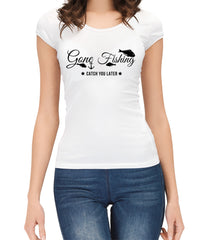 Gone Fishing Women's T-Shirt