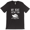 Image of My Boat Doesn't Run On "Thank You" Men's T-Shirt