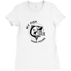 My Fish Is Bigger Than Yours Women's T-Shirt
